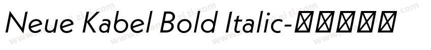 Neue Kabel Bold Italic字体转换